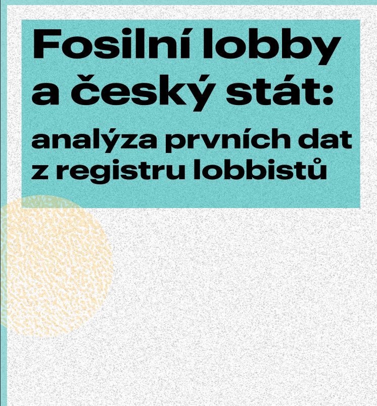 Fosilní lobby a český stát: analýza prvních dat z registru lobbistů